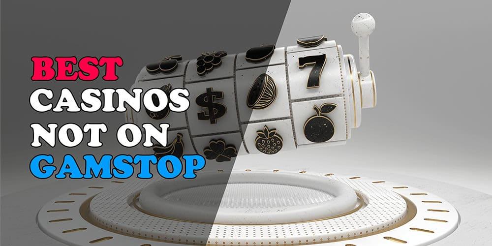 Discover Exciting Casino Sites Not on Gamstop 679542548